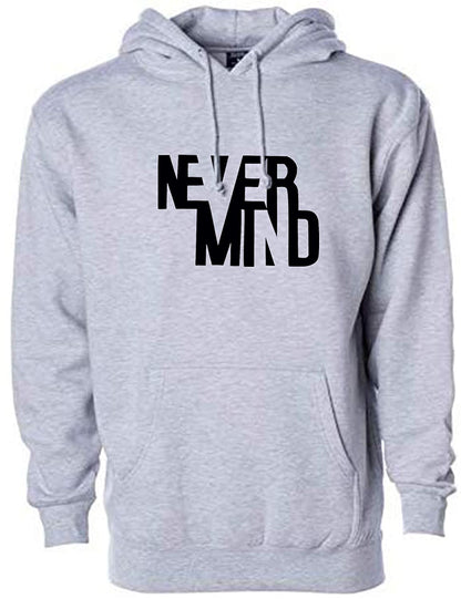 Regular Fit Never Mind Printed Cotton Hoodie | Tshirt Factory India