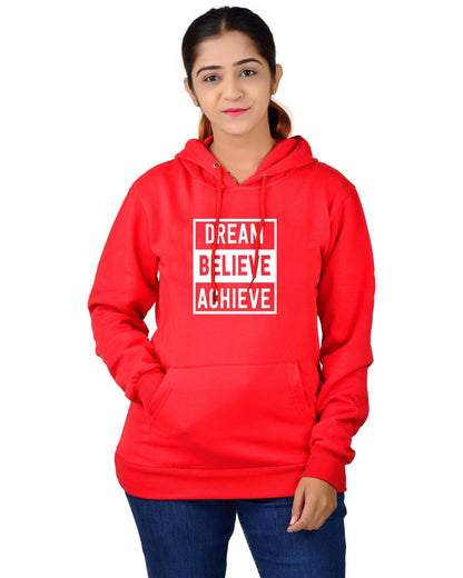 Women,s Regular Fit Dream Believe Achieve Printed Cotton Hoodie