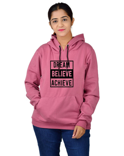 Women,s Regular Fit Dream Believe Achieve Printed Cotton Hoodie