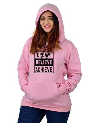 Women,s Regular Fit Dream Believe Achieve Printed Cotton Hoodie